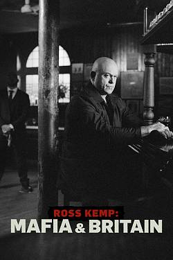Ross Kemp: Mafia and Britain
