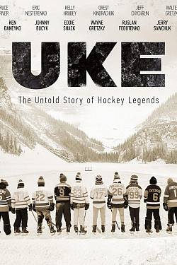 UKE | The Untold Story of Hockey Legends