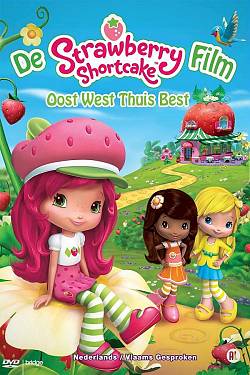 Strawberry Shortcake: Oost west thuis best
