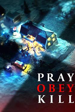 Pray, Obey, Kill