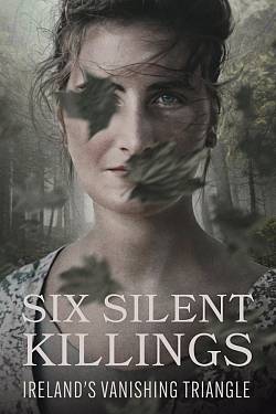 Six Silent Killings: Ireland’s Vanishing Triangle
