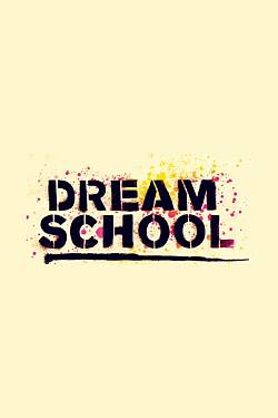 DREAM SCHOOL