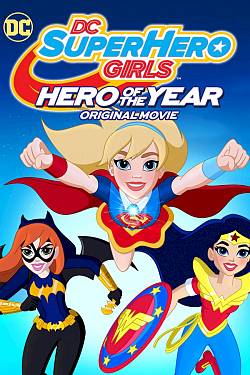 DC Super Hero Girls: Hero of the Year