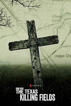 Crime Scene: The Texas Killing Fields