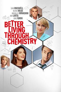 Better Living Through Chemistry