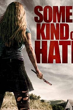 Some Kind of Hate