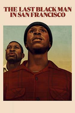 The Last Black Man in San Francisco