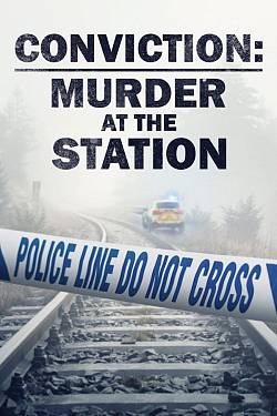 Conviction - Murder At The Station