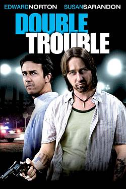 Double Trouble