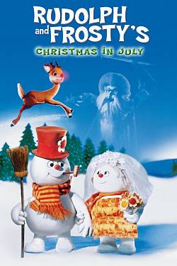 Rudolph and Frosty's Christmas in July