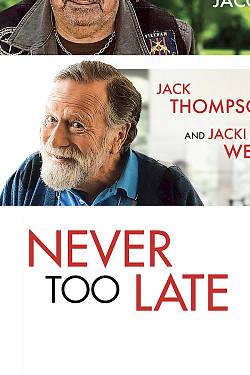 Never Too Late