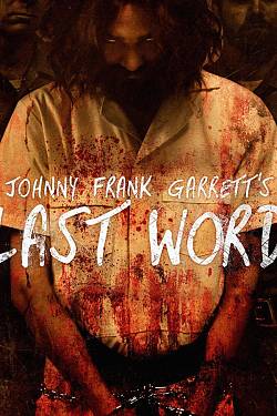 Johnny Frank Garrett's Last Word