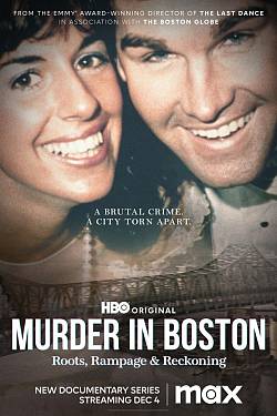 Murder In Boston: Roots, Rampage, and Reckoning