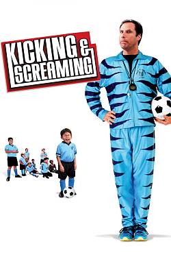 Kicking & Screaming