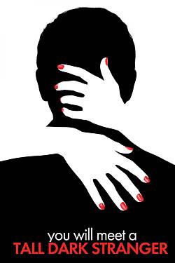 You Will Meet A Tall Dark Stranger