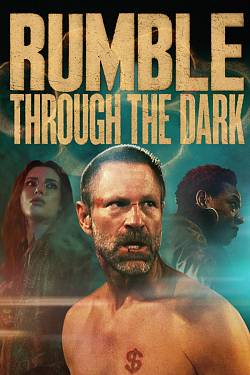 Rumble through the Dark