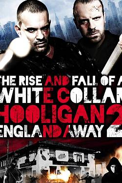 White Collar Hooligan 2: England Away