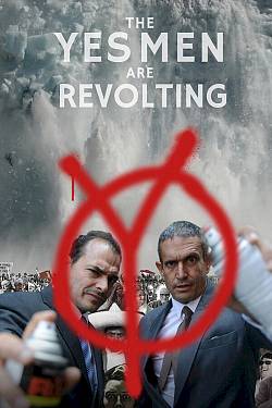 The Yes Men Are Revolting