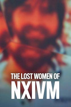 The Lost Women of NXIVM