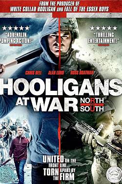 Hooligans at War: North vs. South