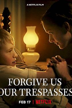 Forgive Us Our Trespasses
