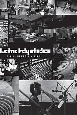 Electric Lady Studios: A Jimi Hendrix Vision