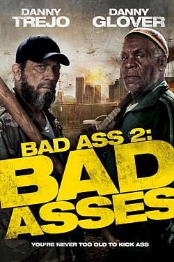 Bad Ass 2 : Bad Asses