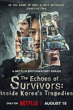 The Echo's of Survivors: Inside Korea's Tragedies