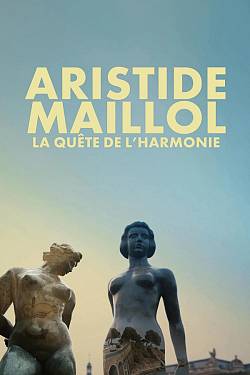 Aristide Maillol : La quête de l’harmonie