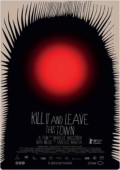 Kill It and Leave This Town