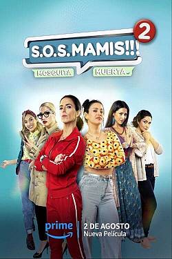 S.O.S MAMIS 2: New Mom On The Block
