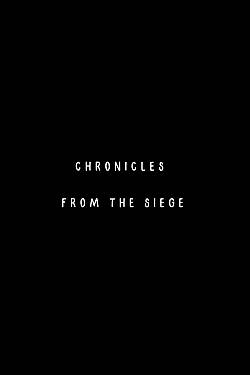Chronicles From the Siege
