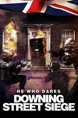 He Who Dares: Downing Street Siege