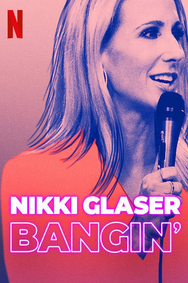 Nikki Glaser: Bangin' kijken? Stream of download makkelijk via Film.nl