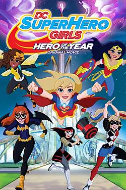 DC Super Hero Girls: Hero of the Year
