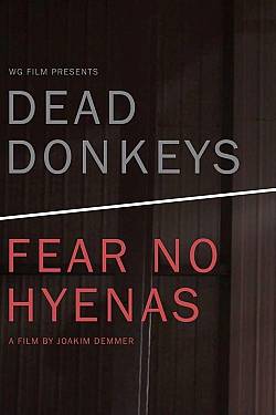 Dead donkeys fear no hyenas