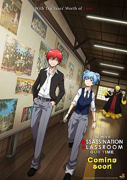 Assassination Classroom The Movie: Our Time