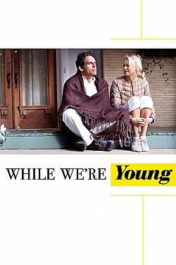 While We're Young