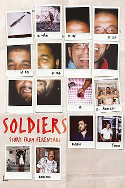 Soldiers. Story from Ferentari