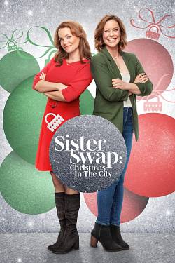Sister Swap: Christmas In The City