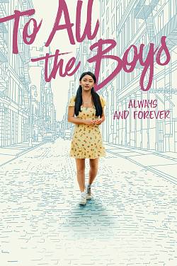 To All The Boys: Always And Forever