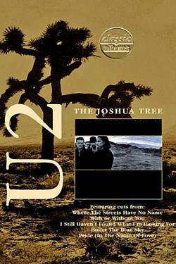 U2 - Classic Album: The Joshua Tree U2 - Classic Album: The Joshua Tree