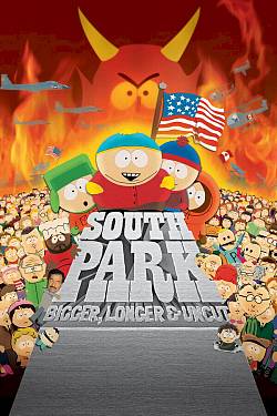 South Park: Bigger, Longer & Uncut South Park: Bigger, Longer & Uncut