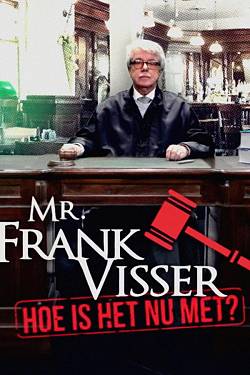 Mr. Frank Visser: hoe is het nu met? Mr. Frank Visser: hoe is het nu met?