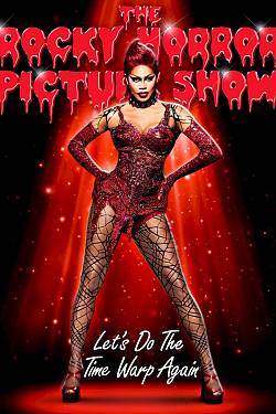 The Rocky Horror Picture Show: Let's Do the Time Warp Again The Rocky Horror Picture Show: Let's Do the Time Warp Again