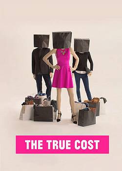 The True Cost The True Cost