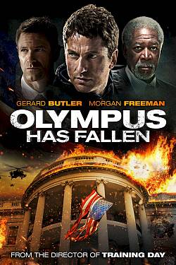 Olympus Has Fallen Olympus Has Fallen