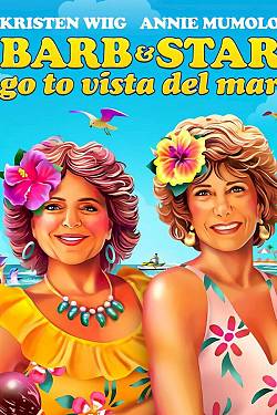 Barb and Star Go to Vista Del Mar Barb and Star Go to Vista Del Mar
