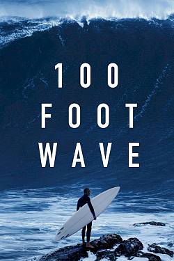 100 Foot Wave 100 Foot Wave