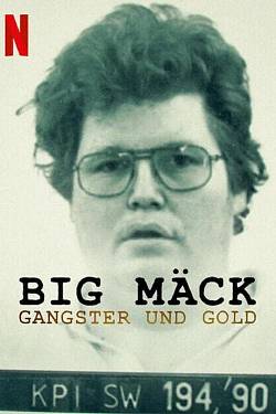Big Mäck: Gangster und Gold Big Mäck: Gangster und Gold